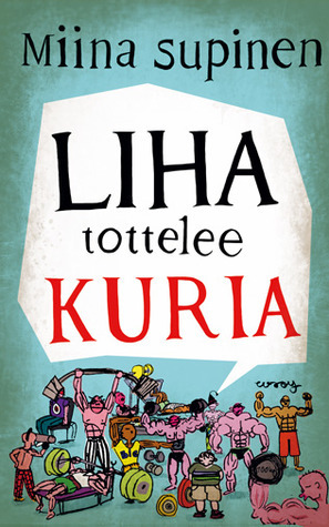 Liha tottelee kuria book cover