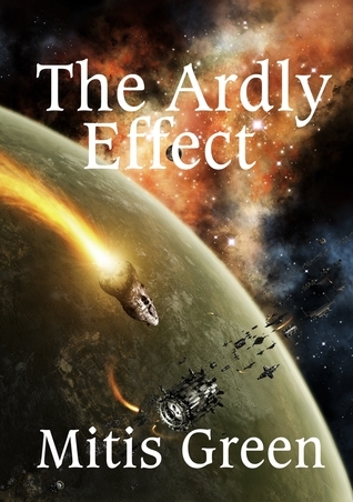 The Ardly Effect by Mitis Green | Goodreads