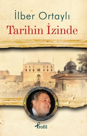 Tarihin İzinde book cover