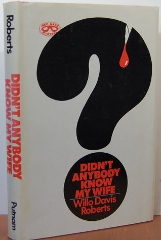 Didn't Anybody Know My Wife? book cover