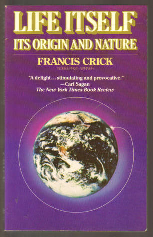 Life Itself: Its Origin and Nature