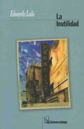 La Inutilidad (Spanish Edition)