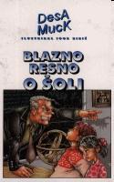 Blazno resno o šoli