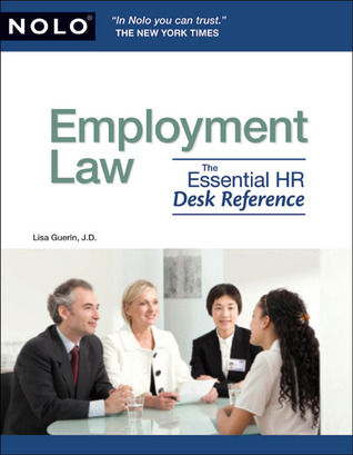 Employment Law The Essential Hr Desk Reference By Lisa Guerin J D