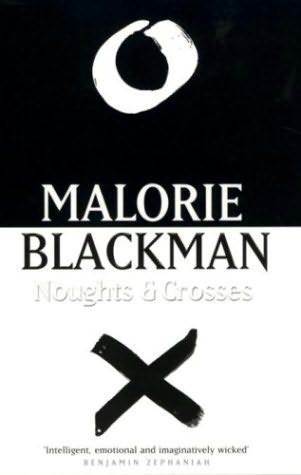 Noughts & Crosses (Noughts & Crosses, #1)