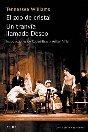 El zoo de cristal/ Un tranvía llamado deseo book cover
