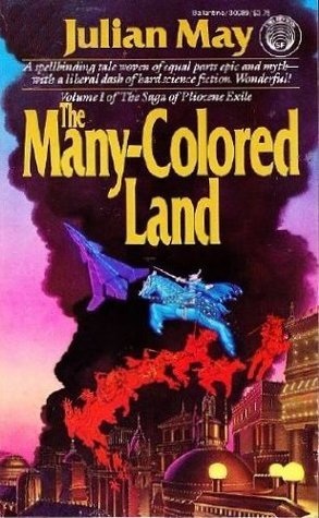 The Many-Colored Land (Saga of the Pliocene Exile, #1)