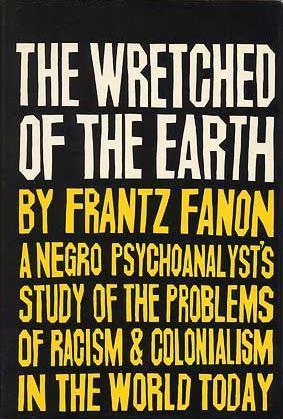 The Wretched of the Earth