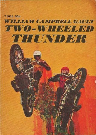 Two-Wheeled Thunder by William Campbell Gault | Goodreads