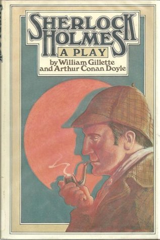 Sherlock Holmes: A play