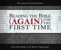 Reading the Bible (Again) for the First Time