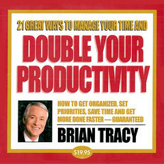 21 Great Ways to Manage your Time and Double your Productivity book cover