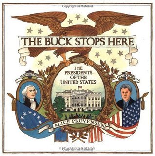 The Buck Stops Here: The Presidents of the United States