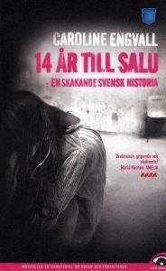14 år till salu: En skakande svensk historia