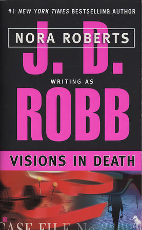 Visions in Death (In Death, #19)