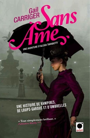 Sans âme (Le Protectorat de l'Ombrelle, #1)