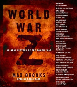 World War Z: An Oral History of the Zombie War