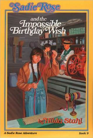Sadie Rose and the Impossible Birthday Wish book cover