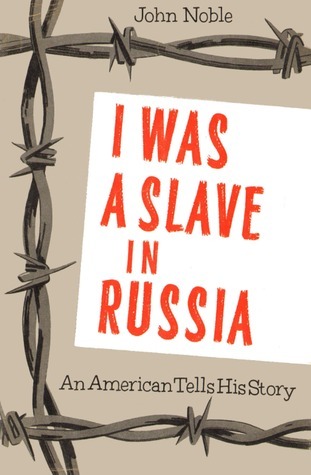 I was a Slave in Russia