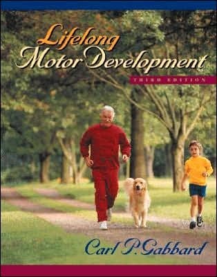 Lifelong Motor Development (3rd Edition) by Carl P. Gabbard | Goodreads