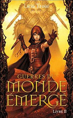 Les deux combattantes (Guerres du Monde émergé, #2)