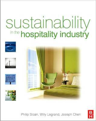 Sustainability in the Hospitality Industry by Joseph S. Chen | Goodreads