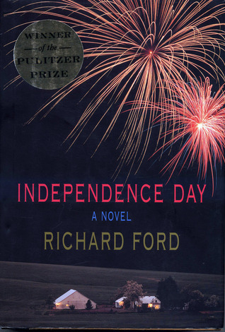 Independence Day by Richard Ford | Goodreads