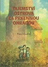Tajemství ostrova za prkennou ohradou