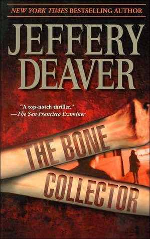 The Bone Collector (Lincoln Rhyme, #1)