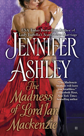The Madness of Lord Ian Mackenzie (Highland Pleasures, #1)