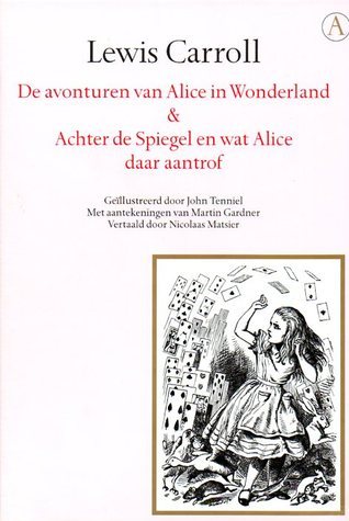 De avonturen van Alice in Wonderland & Achter de spiegel en wat Alice daar aantrof (Gouden Reeks)
