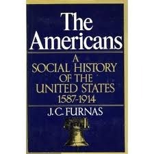 Cover of The Americans: A Social History of the United States, 1587-1914