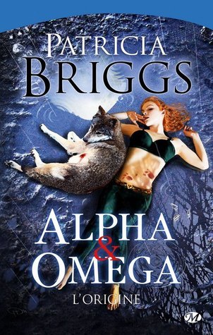 L'Origine (Alpha & Omega, #0.5)