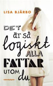 Det är så logiskt alla fattar utom du book cover