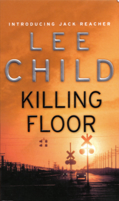 Killing Floor (Jack Reacher, #1)