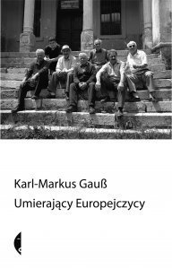 Umierający Europejczycy. Podróże do sefardyjskich Żydów z Sarajewa, Niemców z Gottschee, Arboreszów, Łużyczan i Aromunów