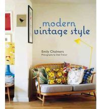Modern Vintage Style: Using vintage pieces in the contemporary home