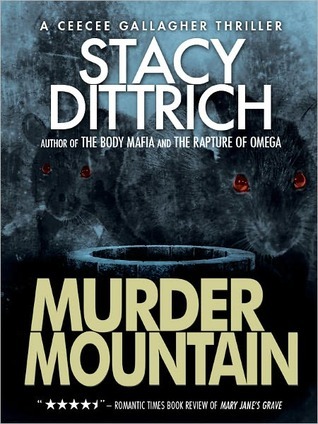 Murder Mountain (CeeCee Gallagher #1) by Stacy Dittrich