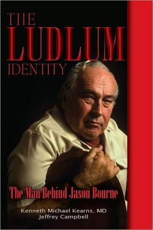 The Ludlum Identity The Man Behind Jason Bourne By Kenneth kearns the-ludlum-identity-the-man-behind-jason-bourne-by-kenneth-kearns