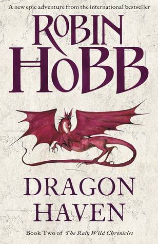 Dragon Haven (Rain Wild Chronicles #2)