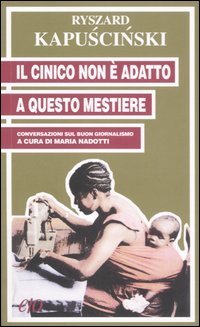 Il cinico non è adatto a questo mestiere