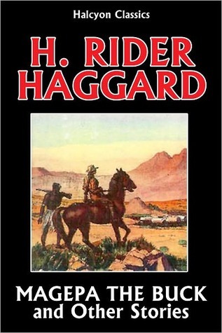 Magepa the Buck and Other Allan Quatermain Stories