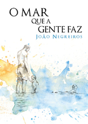 O Mar que a Gente Faz