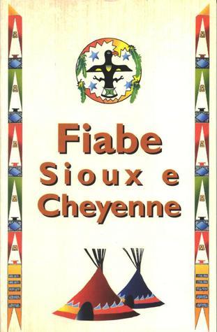 Fiabe Sioux e Cheyenne