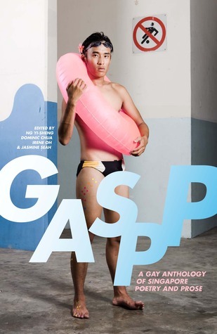 GASPP: A Gay Anthology of Singaporean Poetry and Prose