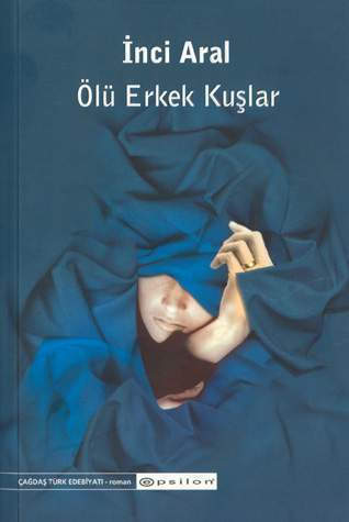 Ölü Erkek Kuşlar