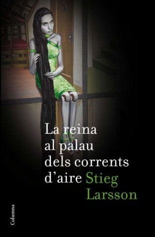 La reina al palau dels corrents d'aire (Millennium, #3)