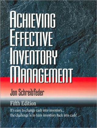Achieving Effective Inventory Management by Jon Schreibfeder | Goodreads