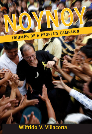 Noynoy: Triumph of a People's Campaign