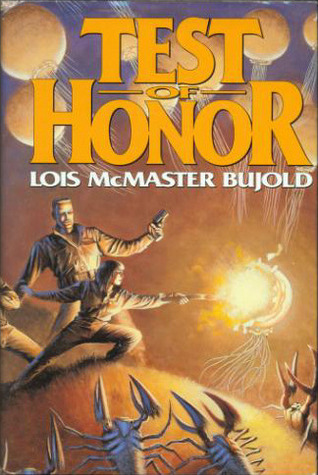 Test of Honor (Omnibus: Shards of Honor \ The Warrior's Apprentice) (Vorkosigan Saga)